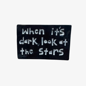 Rectangle Tile - When It's Dark, Look At The Stars