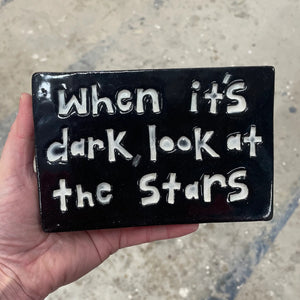 Rectangle Tile - When It's Dark, Look At The Stars