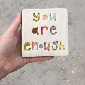 Square Tile - You Are Enough