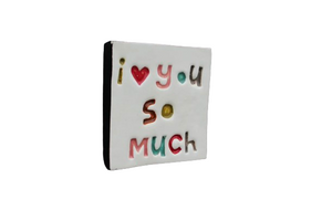 Square Tile - I Love You So Much