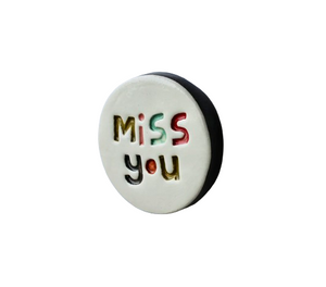 Round Tile - Miss You